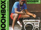 Boombox 2 Early Independent Hip Hop, Electro And Disco Rap 1979 NEW 3 VINYL LP