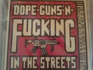 Dope-Guns-N-Fucking In The Streets Vol. 13    3 Record set Big Business Whores