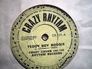 CRAZY CAVAN- Teddy Boy Boogie/ Bop Little Baby –UK 7