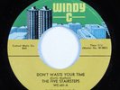 Northern Soul 45 FIVE STAIRSTEPS Don't Waste Your Time WINDY C VG+ HEAR