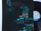Big John Patton Along Came Blue Note 4130 RVG EAR Jazz Vinyl LP Grant Green