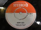 LARRY AND ALVIN - NANNY GOAT / SMELL YOUR CREP - STUDIO 1 2065 - RARE LISTEN