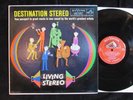 DESTINATION STEREO RCA Living Stereo sampler LP LSC-2307 Reiner/Kondrashin/Munch