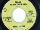 R&B Soul 45 HANK JACOBS Elijah Rockin' With Soul CALL ME HEAR