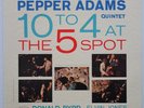 Pepper Adams Quintet 10 to 4 At The 5 Spot on Riverside - Japan LP NM