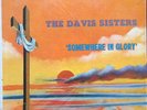 THE DAVIS SISTERS SOMEWHERE IN GLORY ORIG MONO SAVOY LP RARE GOSPEL VG++