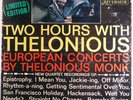 THELONIOUS MONK Two Hours 12