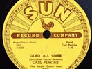 Carl Perkins - Glad All Over - Sun 287 - 78 RPM - 10