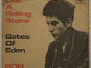 Single Bob Dylan - Like A Rolling Stone / Gates Of Eden