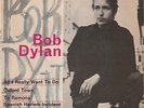 EP BOB DYLAN : ALL I REALLY WANT TO DO + 3  LABEL CBS