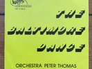 PETER THOMAS ORCHESTRA The Baltimore Dance VERY RARE DISCO LIBRARY 7“ new 1977