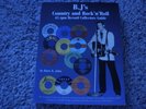 B.J's Country And Rock ' N ' Roll 45 RPM Record Collector Guide