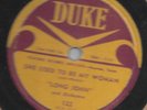 Rare TX R&B: Long John (Hunter) - She Used To Be My Woman - Duke 122 (EX)