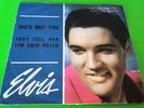 ELVIS PRESLEY (45 RPM) ITALY - RCA 45N 1290 - SHE'S NOT YOU - RARE BLUE COVER