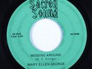 Black Gospel 45 MARY ELLEN GEORGE Messing Around SACRED SOUND HEAR