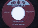Doo Wop Gospel 45 ZION TRAVELERS Two Little Fishes DOOTONE HEAR