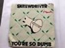 You're So Dumb 7 “ Single Punk Rock, Screwdriver