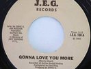 EDDIE G. Gonna Love You More J.E.G. Private Modern Soul UNKNOWN? 45 HEAR