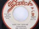 SPECIALS Baby You Need Me/ Fool For Your Love Me Satch Northern Soul 45 HEAR