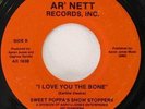 SWEET POPPA'S SHOW STOPPERS I Love You To The Bone Ar' Nett Modern Soul 45 HEAR