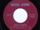 Soul Gospel 45 FANTASTIC VOICES OF JOY What A Friend SACRED SOUNDS HEAR
