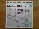 GLOBE UNITY 74 DER ALTE MANN BRICHT...SEIN SCHWEIGEN FMP S 4 LIVE // SINGLE //
