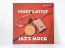 Yusef Lateef  Jazz Mood  auf Savoy MG 12103, Mono ,Original