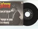 JOHNNY HALLYDAY: QUE JE T'AIME ORIGINALE ITALY DEL 1969 PHILIPS 370599