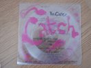 The Cure. Single Vinyl, Catch. Rare Clear Vinyl 7