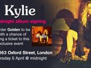 1x ticket Meet KYLIE MINOGUE  at HMV Oxford Street London 05/04/2018 Golden 