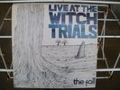 THE FALL - LIVE AT THE WITCH TRIALS LP ON STEP FORWARD SFLP1