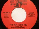 Soul 45 - Continental Four - The Way I Love You - Mint-