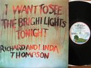 Richard and Linda Thompson : “I want to see the bright lights tonight” : UK LP