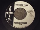 NORTHERN SOUL-POOKIE HUDSON-THIS GETS TO ME-JAMIE          REPRO/CARVER