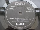 Slade THATS WHAT FRIENDS ARE FOR / WILD WILD PARTY 1987 UK 7