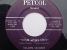 Northern Soul R&B Mod  Popcorn 45 NELSON SANDERS Your Sweet Love PETCOL