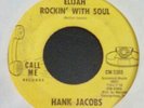 Hank Jacobs Elijah Rockin' With Soul 45 Call Me Northern Soul Mod Funk