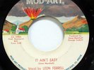 LEON FERRELL-IT AIN'T EASY ON MOD-ART RARE 70S SOUL 45-STRONG VG+ HEAR