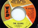 THE ELGINS-HEAVEN MUST HAVE SENT YOU ON VIP NORTHERN 45-VG++ HEAR