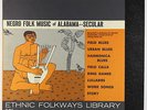 V/A - Negro Folk Music Of Alabama: Vol. 1, Secular LP - Ethnic Folkways VG+