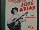 1951 RECORD ALBUM Signed JOSE ARIAS & HIS TROUBADOURS Mexican Melodies RIVERSIDE