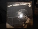 John Coltrane: 2 Albums;  A Love Supreme (Impulse A-77 ) and  Ballads (MCA-5885)