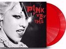 P NK - Try This [2LP] 150 Gram RED colored vinyl, download