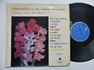 CARAVELLI dites le avec des fleurs FRENCH VERSAILLES STEX 40 002 LP  RRT
