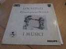 I MUSICI LOCATELLI 3 CONC.OP.1 NR.8,11,12 ORIGINAL DUTCH PHILIPS HIFI 835 025 AY