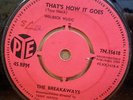 THE BREAKAWAYS THAT'S HOW IT GOES OG UK PYE RECORDS 7
