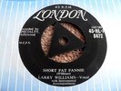 LARRY WILLIAMS: SHORT FAT FANNIE 1957 TRI LONDON 45 RPM EX(-)