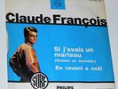 CLAUDE FRANCOIS      ---- si j'avais un marteau   -----
