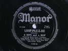78 RPM -- 6 Bips & A Bop (vocals by Babs Gonzales), Manor 1153, EE-  Bebop Jazz
