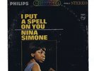 NINA   SIMONE ,  I PUT A SPELL  ON  YOU   ( stereo )